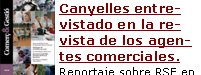 Canyelles entrevistado en la revista de los agentes comerciales. Reportaje sobre RSE en "Comerç & Gestió" del  COACB. LeerCanyelles entrevistado en Catalunya Ràdio. El programa Solidaris tractó la RSE. Audio