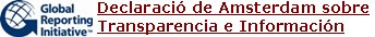 ¿Ventana estratégica o caja de Pandora? Con motivo de la declaración de Amsterdam del GRI, Canyelles publica un artículo en Diario Responsable donde defiende que hace falta que el mundo empresarial asuma un verdadero liderazgo de integración de la RSE como un mínimo común denominador de la actividad empresarial. [leer artículo]Declaració de Amsterdam sobre Transparencia e InformaciónQueremos hacer notar la relevancia de este breve documento ya que representa un cambio de política por el hecho que abandona el modelo de reporting voluntario y se insta a los gobiernos a promover el informe obligatorio, lo que se conoce en inglés como "mandatory reporting" y el mecanismo del "report or explain". Pueden disponer de la declaración del GRI en castellano, catalán e inglés: [es][ca][en] 