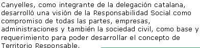 Canyelles, como integrante de la delegación catalana, desarrolló una visión de la Responsabilidad Social como  compromiso de todas las partes, empresas, administraciones y también la sociedad civil, como base y requerimiento para poder desarrollar el concepto de Territorio Responsable.En su intervención indicó que usamos la expresión Responsabilidad Social Colaborativa cuando queremos poner el acento en la gestión de las relaciones con las partes interesadas, mejorando los procesos de creación de valor y atendiendo especialmente a las externalidades positivas que derivan para la comunidad, y el enriquecimiento del capital social.Precisamente, el fruto de la suma de las interacciones entre organizaciones crecientemente responsables en un territorio da lugar a los Territorios Responsables. Unos espacios donde la gestión de la RS de cada organización se va optimizando fruto de la propia interrelación e identificación de buenas prácticas.El concepto de Territorios Responsables requiere un liderazgo compartido entre diferentes agentes, públicos, privados y sociales, para reforzar la capacidad relacional y promover sinérgias globales. En el caso de entornos complejos como el de Antioquia y el de Colombia tiene sentido este enfoque como también en nuestras latitudes, donde aspiramos a la excelencia en una economia del conocimento que innove y garantice la cohesión social.Webs recomendadas:Agencia de Cooperación Internacional de MedellínAgència Catalana de Cooperació al Desenvolupament · Generalitat de CatalunyaDirecció de Cooperació Internacional i Solidaritat · Ajuntament de Barcelona Ajuntament de Barcelona - Promoció Econòmica Exterior -Barcelona NegocisCopca · Consorci per a la Promoció Comercial de Catalunya